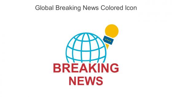 Global Breaking News Colored Icon In Powerpoint Pptx Png And Editable Eps Format