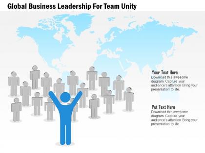 Global business leadership for team unity ppt presentation slides