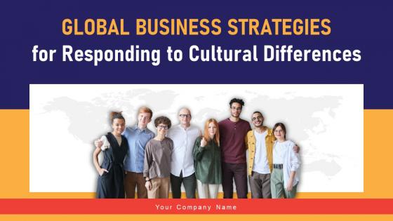 Global Business Strategies For Responding To Cultural Differences Strategy CD V