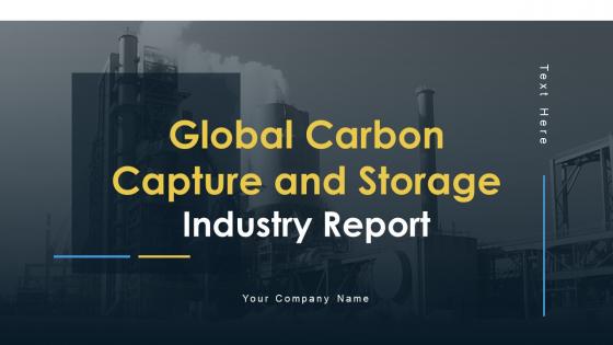 Global Carbon Capture And Storage Industry Report IR