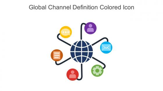 Global Channel Definition Colored Icon In Powerpoint Pptx Png And Editable Eps Format