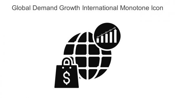 Global Demand Growth International Monotone Icon In Powerpoint Pptx Png And Editable Eps Format