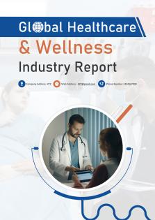Global Healthcare And Wellness Industry Report Pdf Word Document IR V