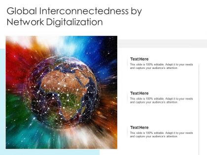 Global interconnectedness by network digitalization