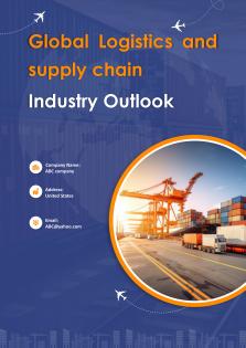 Global Logistics And Supply Chain Industry Outlook Pdf Word Document IR