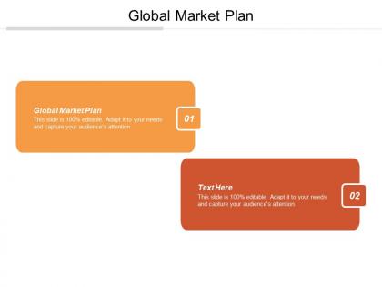 Global market plan ppt powerpoint presentation file elements cpb