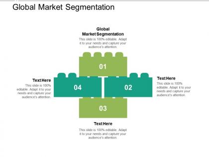 Global market segmentation ppt powerpoint presentation infographic template design cpb