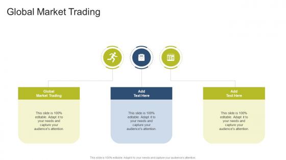 Global Market Trading In Powerpoint And Google Slides Cpb