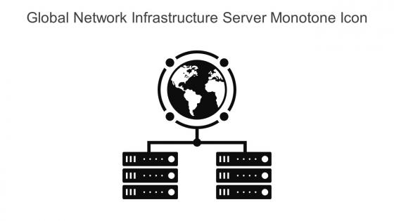 Global Network Infrastructure Server Monotone Icon In Powerpoint Pptx Png And Editable Eps Format