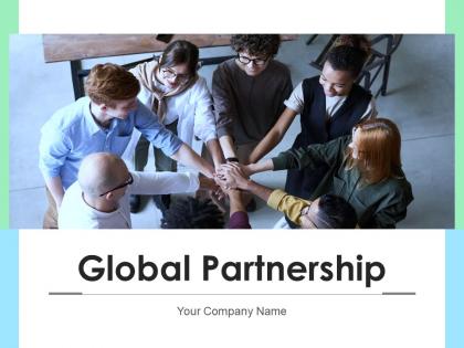Global Partnership Strategic Alliance Management Framework Development