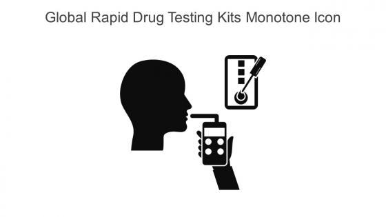 Global Rapid Drug Testing Kits Monotone Icon In Powerpoint Pptx Png And Editable Eps Format