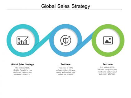 Global sales strategy ppt powerpoint presentation show designs download cpb