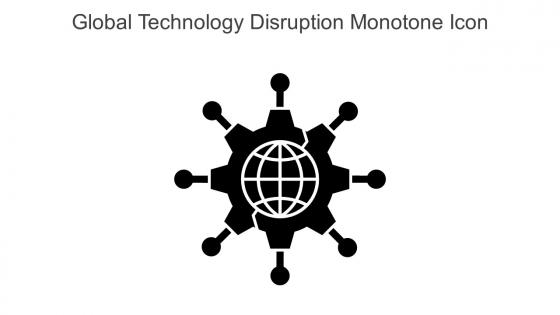 Global Technology Disruption Monotone Icon In Powerpoint Pptx Png And Editable Eps Format