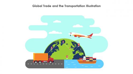 Global Trade And The Transportation Illustration