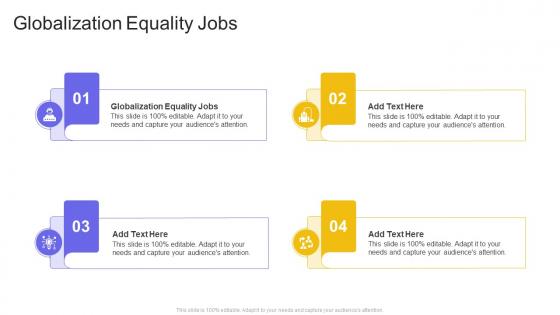 Globalization Equality Jobs In Powerpoint And Google Slides Cpb