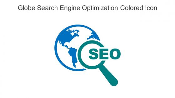 Globe Search Engine Optimization Colored Icon In Powerpoint Pptx Png And Editable Eps Format