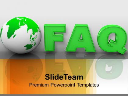 Globe with faq business interviews powerpoint templates ppt backgrounds for slides 0113