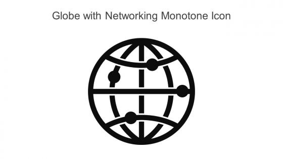 Globe With Networking Monotone Icon In Powerpoint Pptx Png And Editable Eps Format
