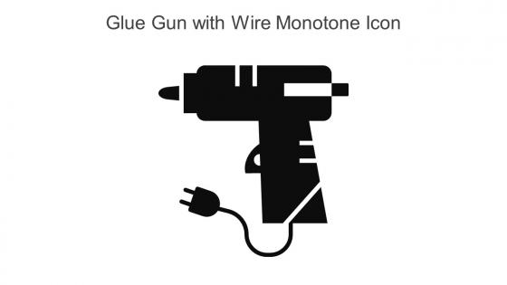 Glue Gun With Wire Monotone Icon In Powerpoint Pptx Png And Editable Eps Format