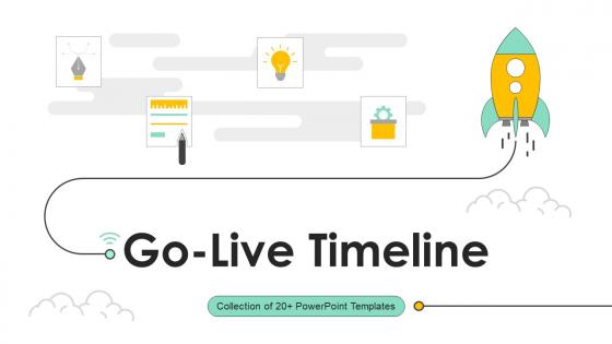 Go-Live Timeline PowerPoint Presentation and Slides PPT Example | SlideTeam