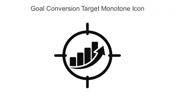 Goal Conversion Target Monotone Icon In Powerpoint Pptx Png And Editable Eps Format