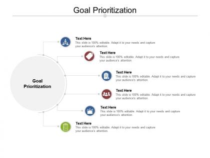 Goal prioritization ppt powerpoint presentation infographics skills cpb