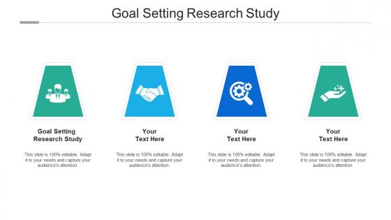 Goal setting research study ppt powerpoint presentation pictures cpb