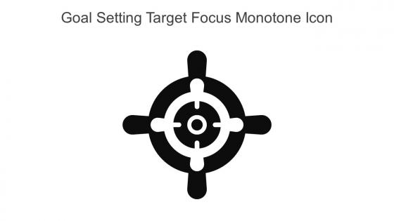 Goal Setting Target Focus Monotone Icon In Powerpoint Pptx Png And Editable Eps Format