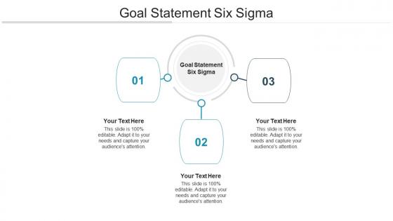 Goal statement six sigma ppt powerpoint presentation ideas skills cpb