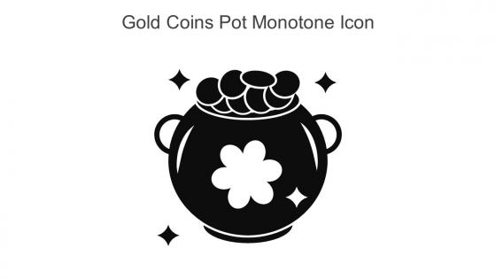 Gold Coins Pot Monotone Icon In Powerpoint Pptx Png And Editable Eps Format