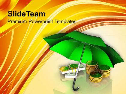 Golden coins and banknotes under umbrella powerpoint templates ppt themes and graphics 0213