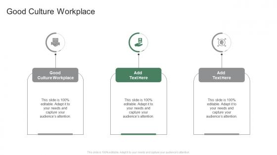 Good Culture Workplace In Powerpoint And Google Slides Cpb