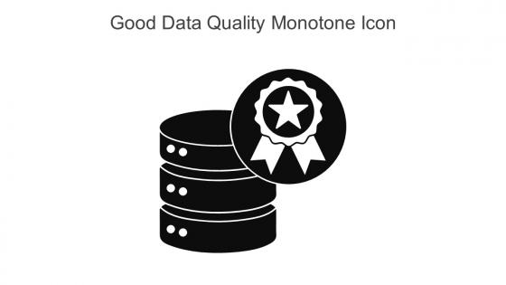 Good Data Quality Monotone Icon In Powerpoint Pptx Png And Editable Eps Format