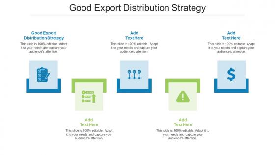Good Export Distribution Strategy In Powerpoint And Google Slides Cpb
