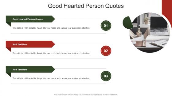 Good Hearted Person Quotes In Powerpoint And Google Slides Cpb