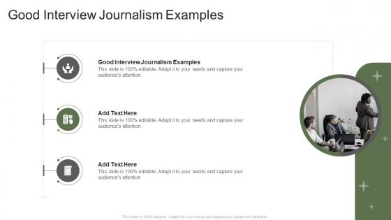 Good Interview Journalism Examples In Powerpoint And Google Slides Cpb