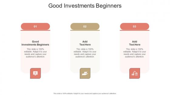 Good Investments Beginners In Powerpoint And Google Slides Cpb