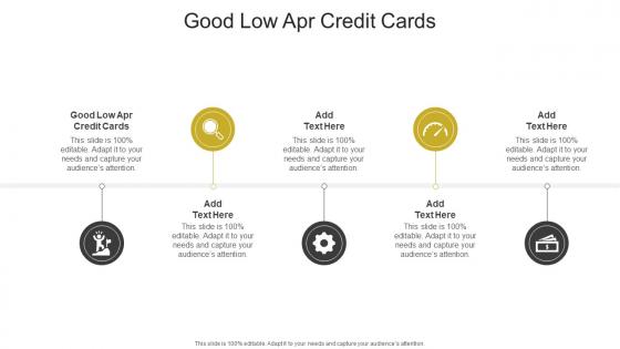 Good Low Apr Credit Cards In Powerpoint And Google Slides Cpb