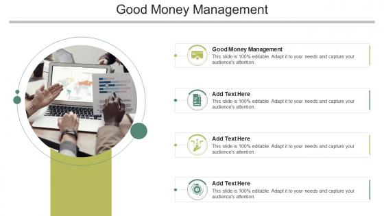 Good Money Management In Powerpoint And Google Slides Cpb