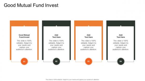 Good Mutual Fund Invest In Powerpoint And Google Slides Cpb