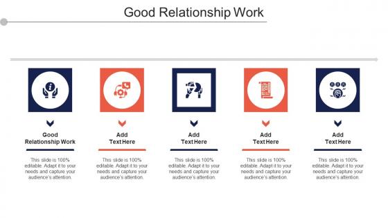 Good Relationship Work Ppt Powerpoint Presentation Ideas Slides Cpb