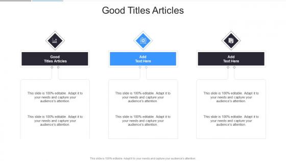 Good Titles Articles In Powerpoint And Google Slides Cpb