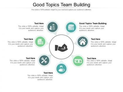 Good topics team building ppt powerpoint presentation summary pictures cpb