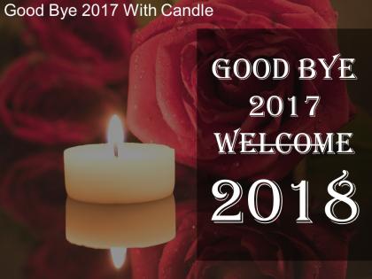 Goodbye 2017 with candle sample of ppt