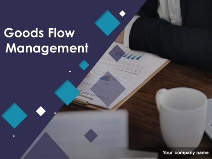 Goods Flow Management Powerpoint Presentation Slides