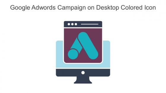 Google Adwords Campaign On Desktop Colored Icon In Powerpoint Pptx Png And Editable Eps Format