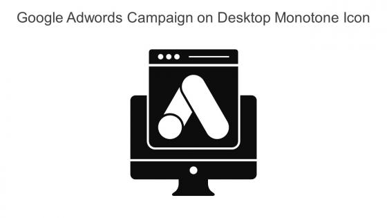 Google Adwords Campaign On Desktop Monotone Icon In Powerpoint Pptx Png And Editable Eps Format