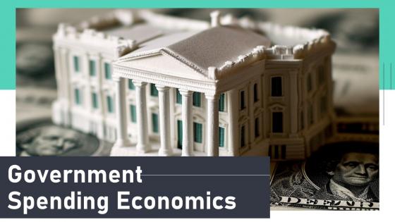 Government Spending Economics powerpoint presentation and google slides ICP
