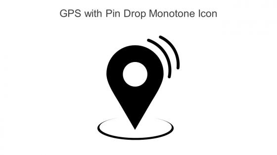GPS With Pin Drop Monotone Icon In Powerpoint Pptx Png And Editable Eps Format