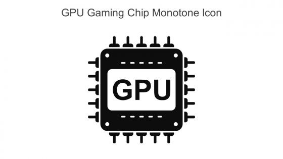 Gpu Gaming Chip Monotone Icon In Powerpoint Pptx Png And Editable Eps Format